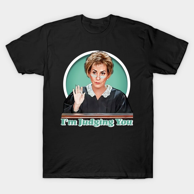 Judge Judy T-Shirt by Indecent Designs